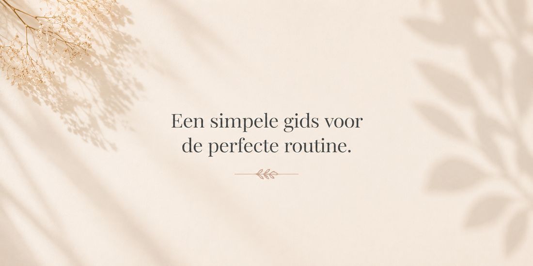 In welke volgorde gebruik je je huidverzorging?